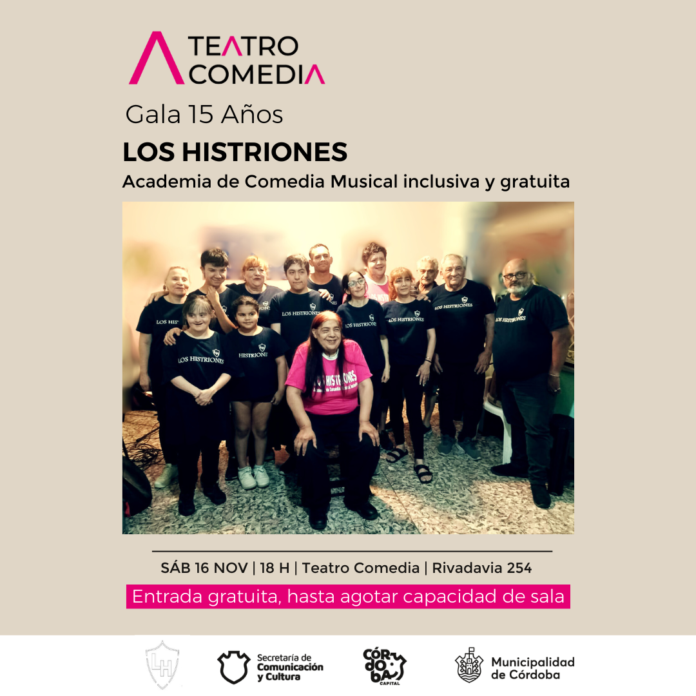 Este sábado, “Los Histriones” festejan 15 años del grupo de teatro independiente inclusivo